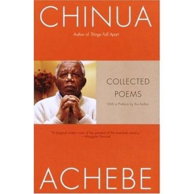 Collected poems By Chinua Achebe