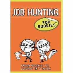 Job Hunting For Rookies