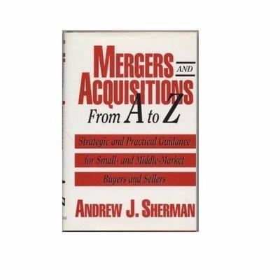 Mergers And Acquisition From A To Z