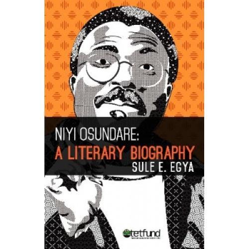 Niyi Osundare: A Literary Biography