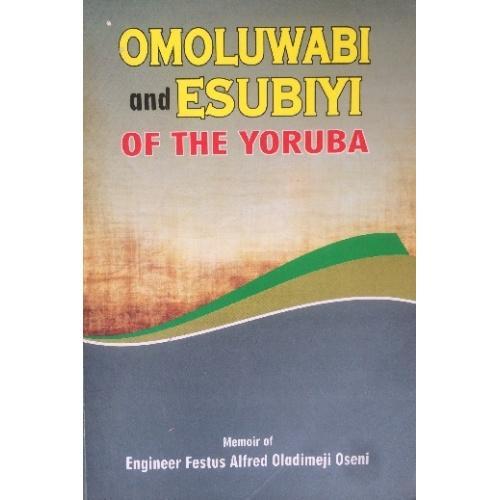 Omoluwabi and Esubiyi Of The Yoruba memoir