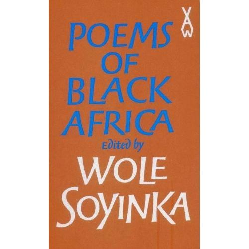 Poems Of Black Africa By Wole Soyinka