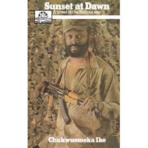Sunset at Dawn A Novel of the Biafran War