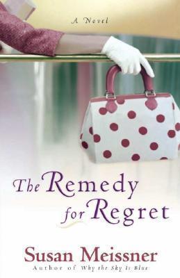 THE REMEDY FOR REGRET